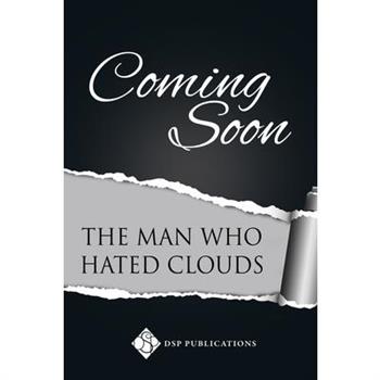 The Man Who Hated Clouds