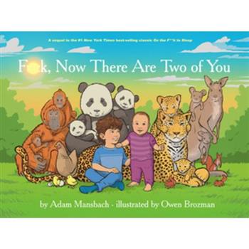 Fuck, Now There Are Two of You