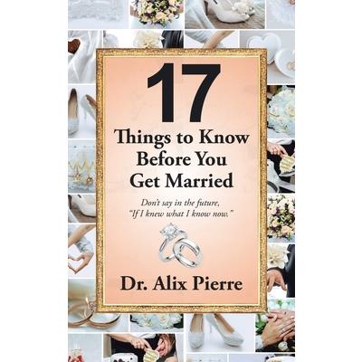 17 Things to Know Before You Get Married