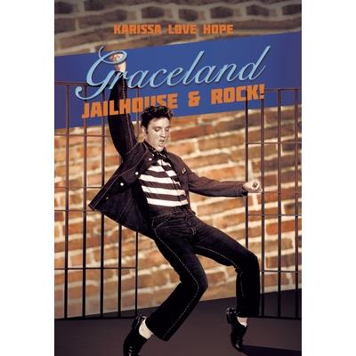 Graceland Jailhouse & Rock!