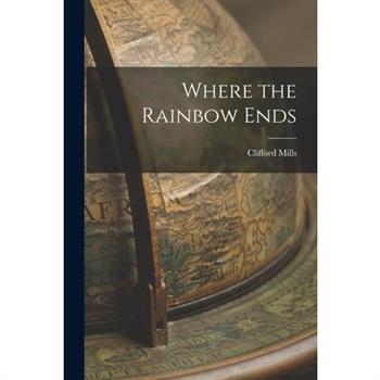 Where the Rainbow Ends
