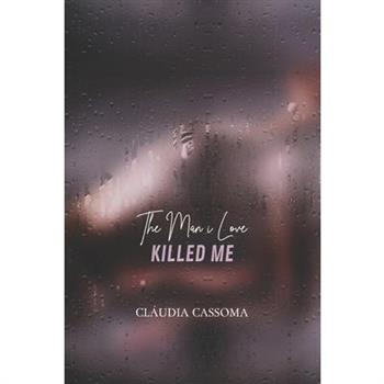 The Man i Love Killed MeTheMan i Love Killed Me