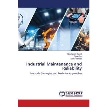 Industrial Maintenance and Reliability
