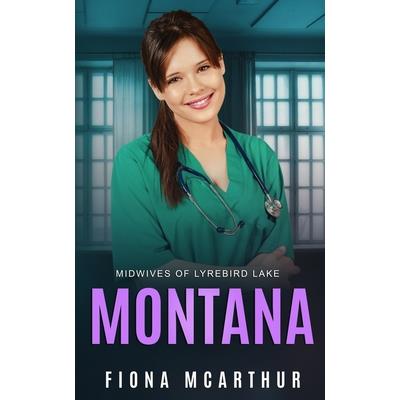 Montana - Lyrebird Lake Book 1
