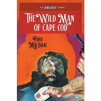 The Wild Man of Cape Cod