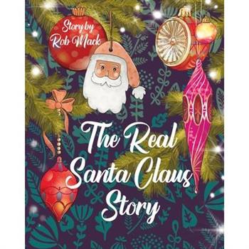 The Real Santa Claus Story