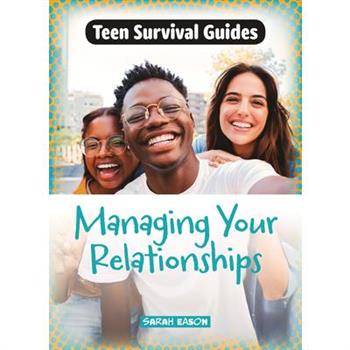 Managing Your Relationships