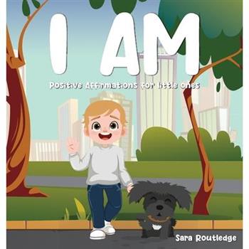 I Am