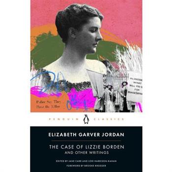 The Case of Lizzie Borden and Other Writings
