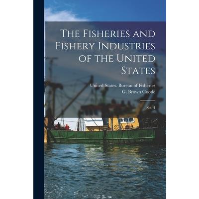 The Fisheries and Fishery Industries of the United States