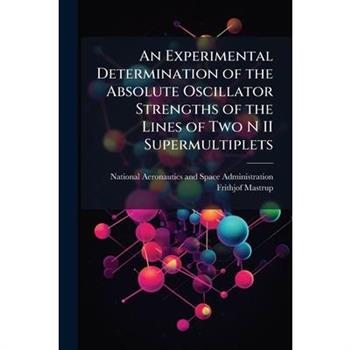 An Experimental Determination of the Absolute Oscillator Strengths of the Lines of Two N II Supermultiplets