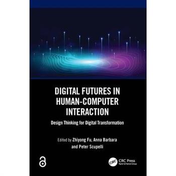 Digital Futures in Human-Computer Interaction