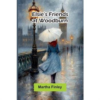 Elsie’S Friends At Woodburn