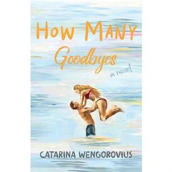 How Many Goodbyes