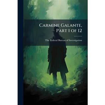 Carmine Galante, Part 1 of 12