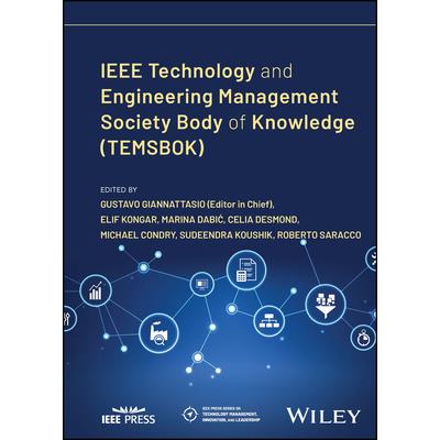 IEEE Technology and Engineering Management Society Body of Knowledge (TEMSBOK)