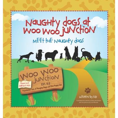 Meet the Naughty Dogs (Naughty Dogs at Woo Woo Junction)