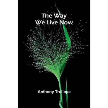 The Way We Live Now