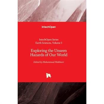 Exploring the Unseen Hazards of Our World
