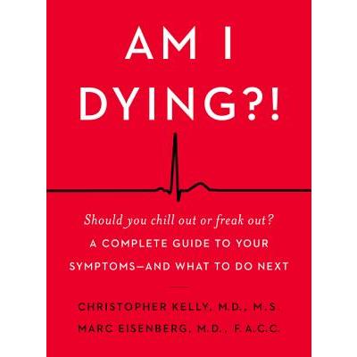 Am I Dying?!