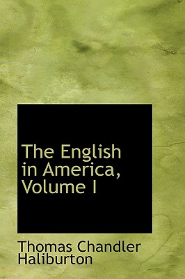 The English in America, Volume I