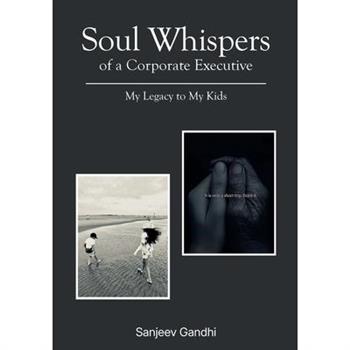 Soul Whispers of a Corporate Executive