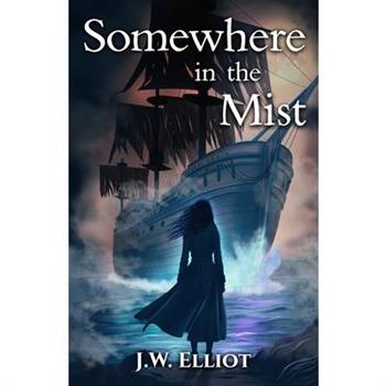 Somewhere in the Mist