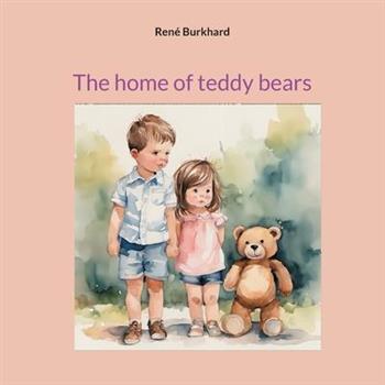 The home of teddy bears