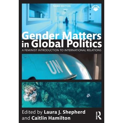 Gender Matters in Global Politics