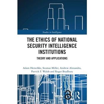 The Ethics of National Security Intelligence Institutions