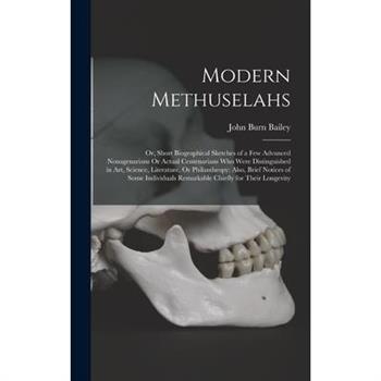 Modern Methuselahs