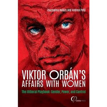 Viktor Orb獺n's Affairs with Women