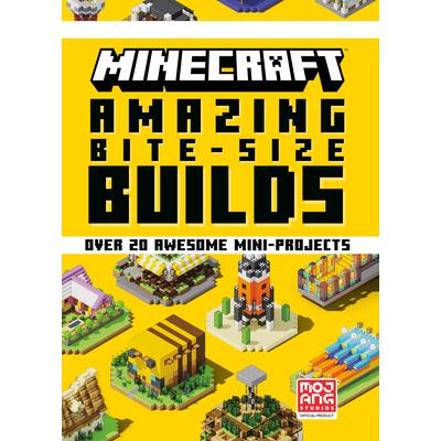 Minecraft: Amazing Bite-Size Builds (Over 20 Awesome Mini-Projects)