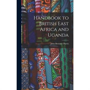 Handbook to British East Africa and Uganda