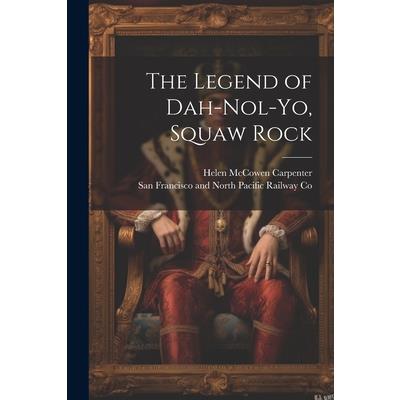 The Legend of Dah-nol-yo, Squaw Rock