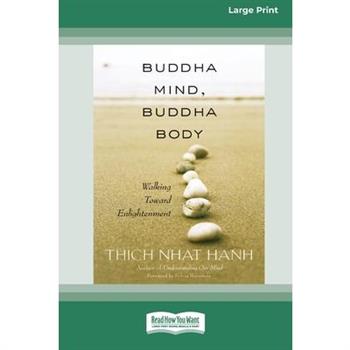 Buddha Mind, Buddha Body [Standard Large Print 16 Pt Edition]
