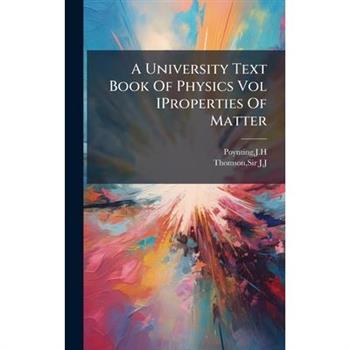 A University Text Book Of Physics Vol IProperties Of Matter