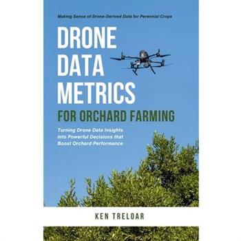 Drone Data Metrics for Orchard Farming