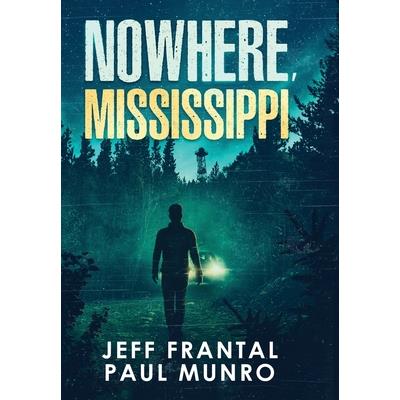 Nowhere, Mississippi