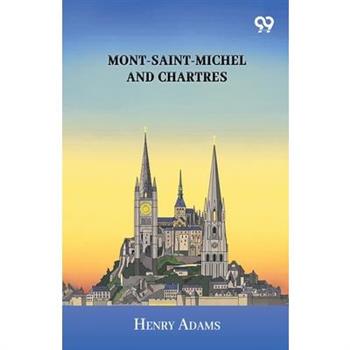 Mont-Saint-Michel And Chartres