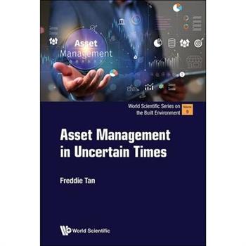 Asset Management in Uncertain Times