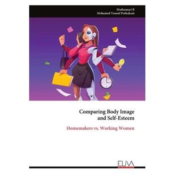 Comparing Body Image and Self-Esteem