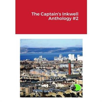 The Captain's Inkwell Anthology #2