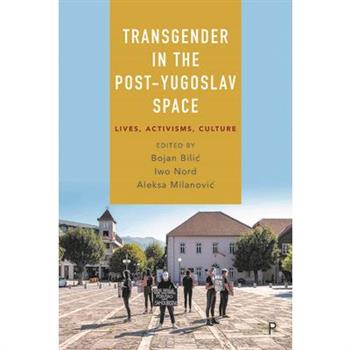 Transgender in the Post-Yugoslav Space