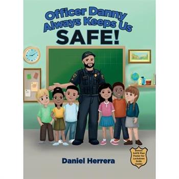 Officer Danny Always Keeps Us SAFE!