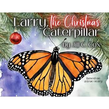 Larry, the Christmas Caterpillar