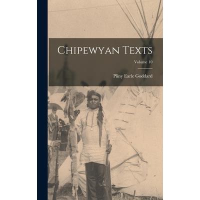 Chipewyan Texts; Volume 10
