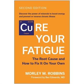 Cure Your Fatigue, Second Edition