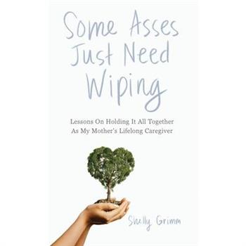 Some Asses Just Need Wiping