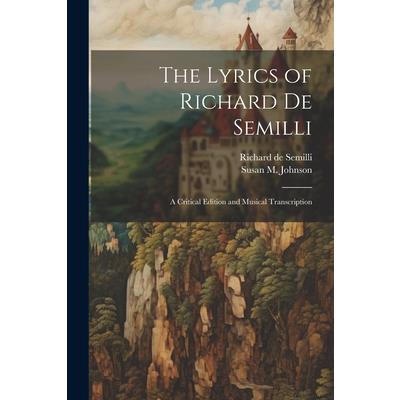 The Lyrics of Richard de Semilli